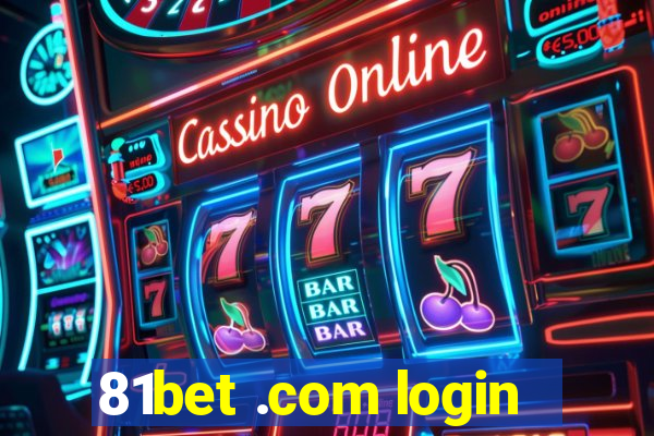 81bet .com login